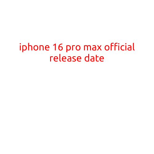 Here is an article on the official release date of the iPhone 16 Pro Max: