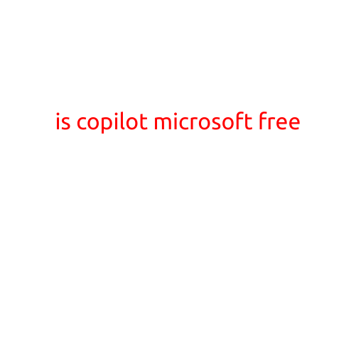 Is Copilot Microsoft Free?