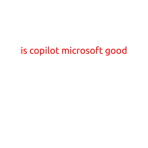 Is Copilot Microsoft Good? A Review of the AI-Powered Productivity Tool