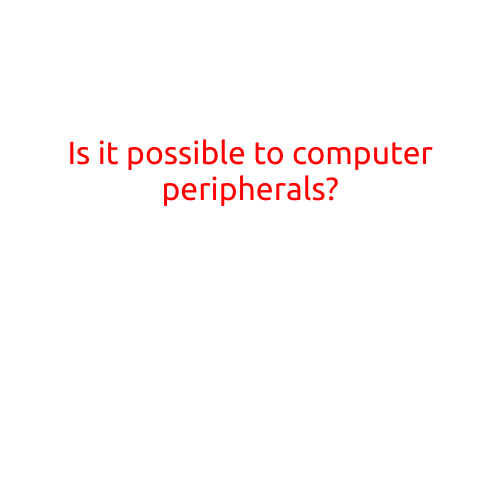 Is it possible to computer peripherals?