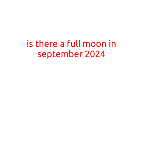 Is There a Full Moon in September 2024?