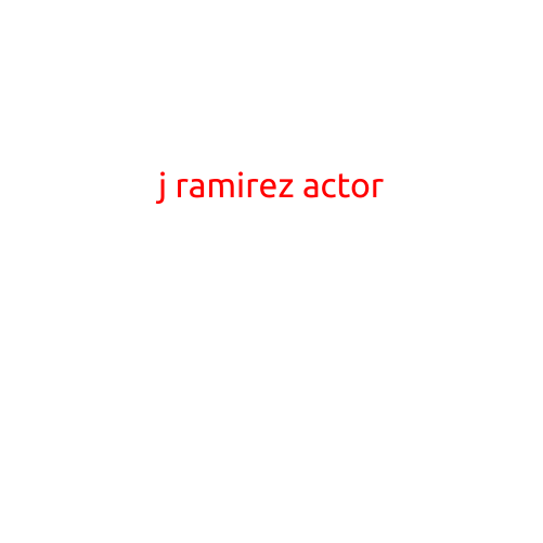 J Ramirez Actor: A Rising Star in Hollywood