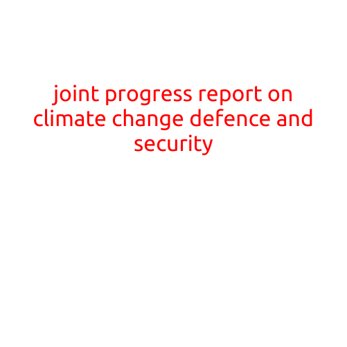 Joint Progress Report on Climate Change, Defence, and Security