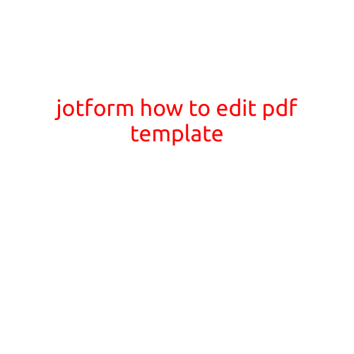 How to Edit a PDF Template in JotForm