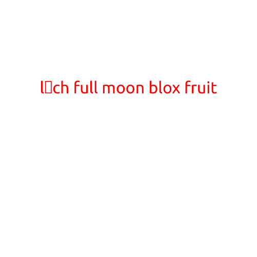 Lịch Full Moon Blox Fruits: Giai Pfáº¯c Thá»i Gháº¥n Quáº¥n