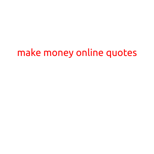 Make Money Online Quotes to Inspire Your Success