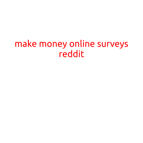 Make Money Online with Surveys on Reddit