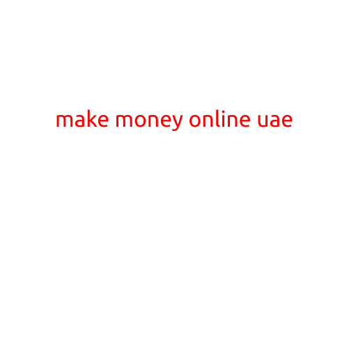 Make Money Online in the UAE: A Guide to Building a Successful Online Career