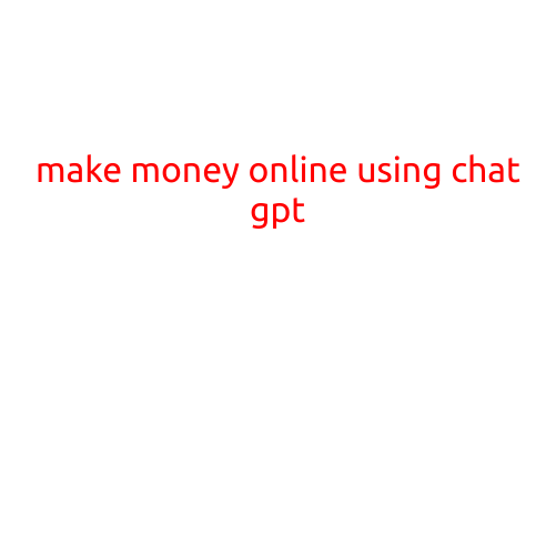 Make Money Online Using ChatGPT