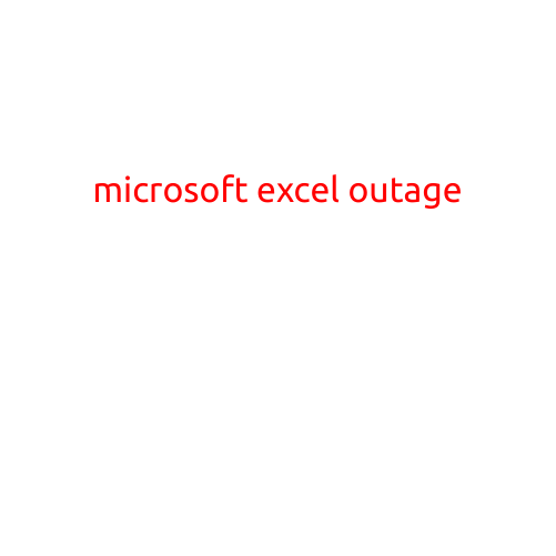 Microsoft Excel Outage Reporting System Down, Users Frustrated