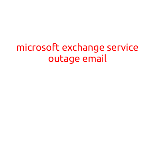 Microsoft Exchange Service Outage Email