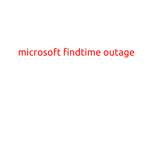 Microsoft FindTime Outage: The Latest Update