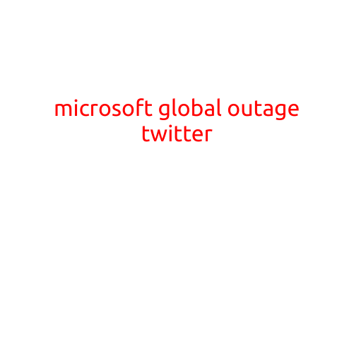 Microsoft Global Outage Brings Chaos to Twitter Users