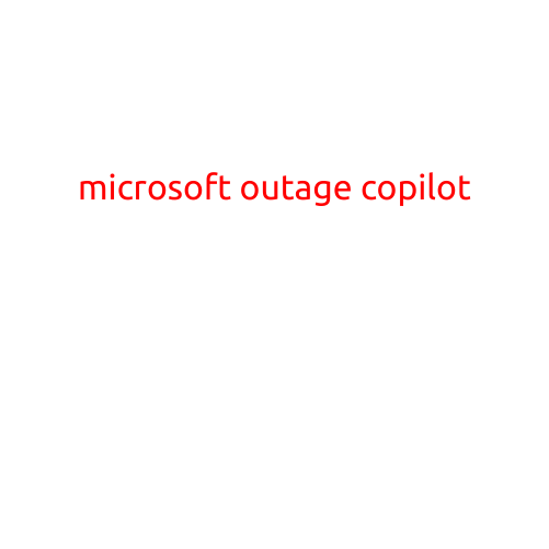 Microsoft Outage: Copilot Down, Microsoft 365 Users Left Frustrated