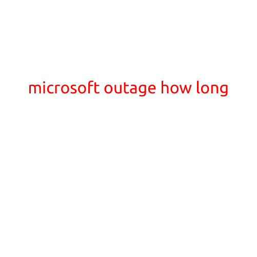 Microsoft Outage: How Long Will it Last?