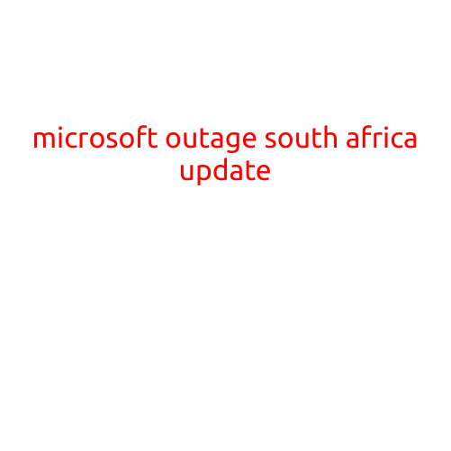 Microsoft Outage in South Africa: Update