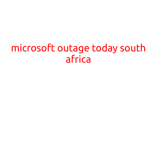 Microsoft Outage Hits South Africa: Users Left Frustrated