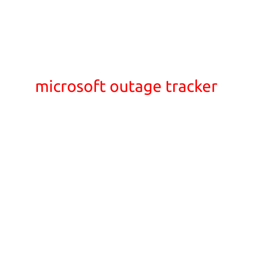 Microsoft Outage Tracker