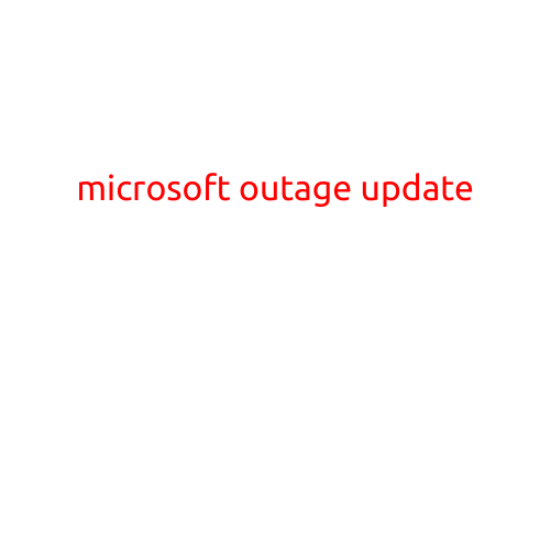 Microsoft Outage Update: Causes and Solutions