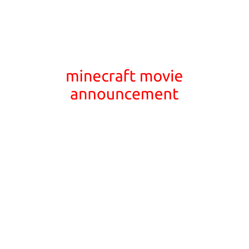 MINECRAFT MOVIE ANNOUNCEMENT