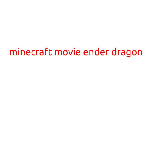 The Epic Conquest of the Ender Dragon: A Minecraft Movie Like No Other