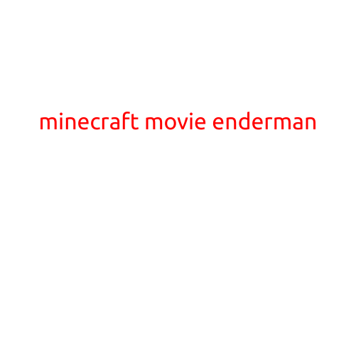 The Mysterious Enderman: A Glimpse into the Minecraft Movie