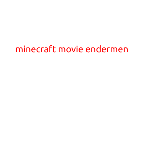 Minecraft Movie: The Forgotten Endermen