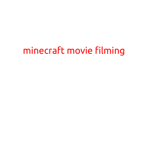 Minecraft Movie Filming Underway: A Block-Busting Adventure