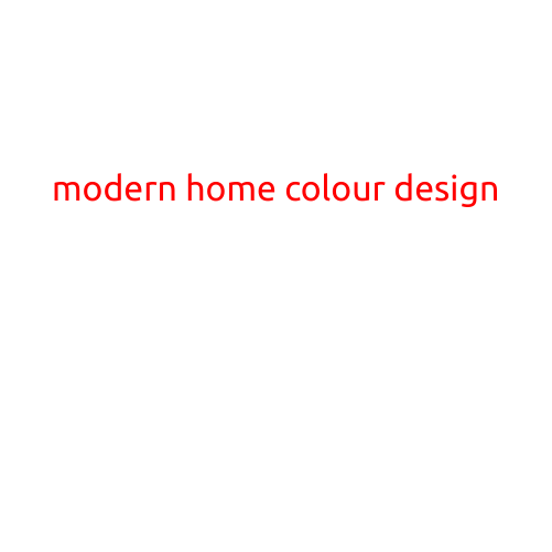 Modern Home Colour Design: Trends and Inspiration