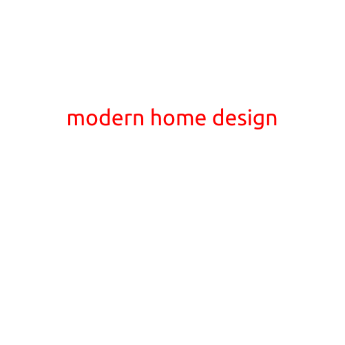 Modern Home Design: Trends and Inspiration