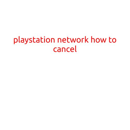 How to Cancel Your PlayStation Network (PSN) Account