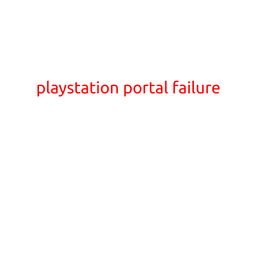 PlayStation Portal Failure: Users Left in the Dark