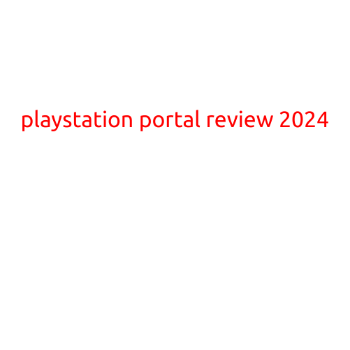 PlayStation Portal Review 2024: An Immersive Gaming Experience