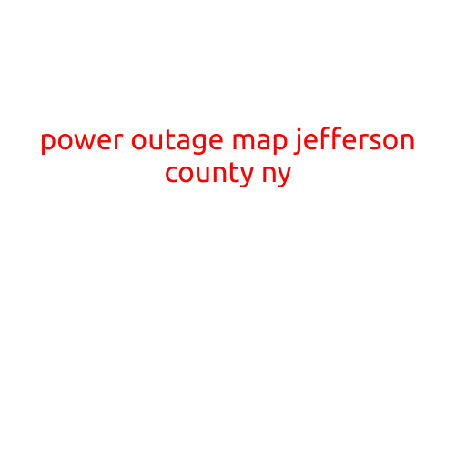 Power Outage Map: Jefferson County, NY