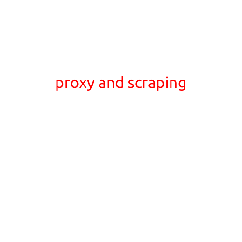 Proxy and Scraping: The Power Couple of Web Data Collection