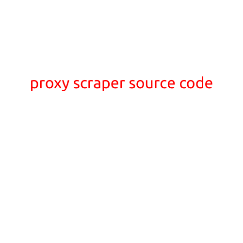 Proxy Scraper Source Code