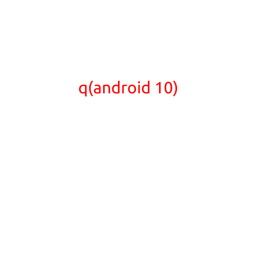 Q(Android 10)