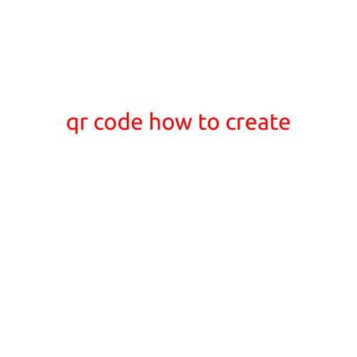 QR Code: How to Create