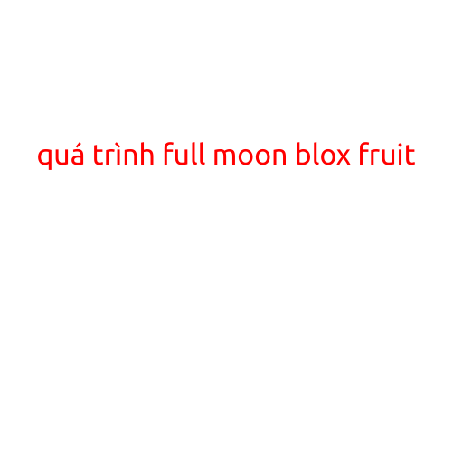 Quá trình Full Moon Blox Fruit: Momeno trong loạt sách năng lượng