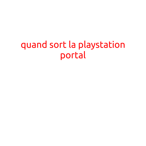 Quand sort la PlayStation Portal ?