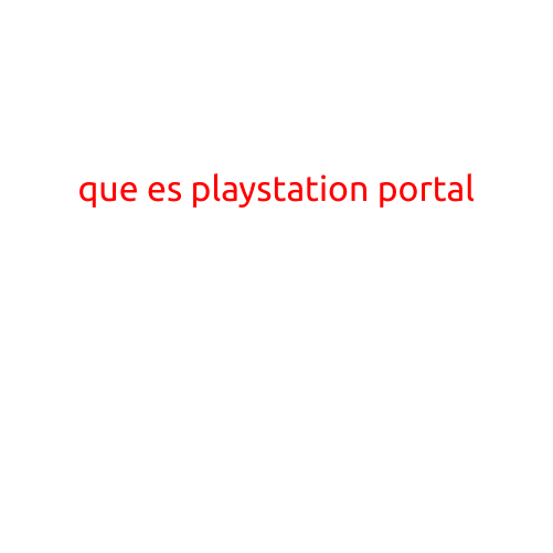 What is PlayStation Portal?