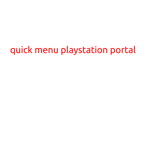 Quick Menu: PlayStation Portal