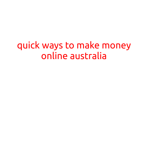 Quick Ways to Make Money Online in Australia