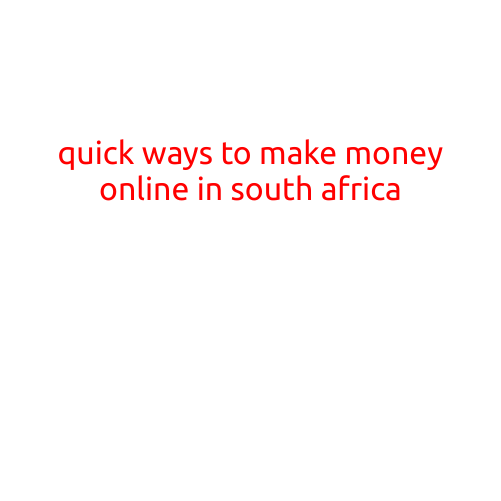 Quick Ways to Make Money Online in South Africa