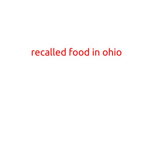 Recalled Food in Ohio: A Guide to Safe Eating