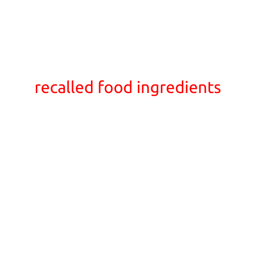 Recalled Food Ingredients: A Health Concern for Consumers