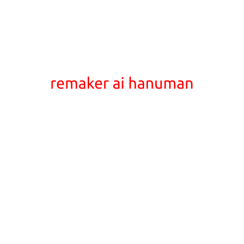 Remaker AI Hanuman: Revolutionizing Indian Architecture and Art