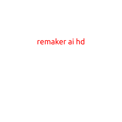 Remaker AI HD: Revolutionary AI-Powered Video Enhancement Technology