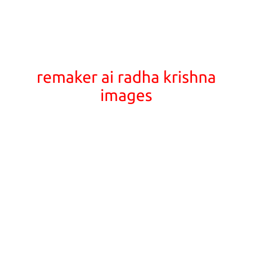 Remaker AI Radha Krishna Images: Bringing Ancient Indian Art to Life