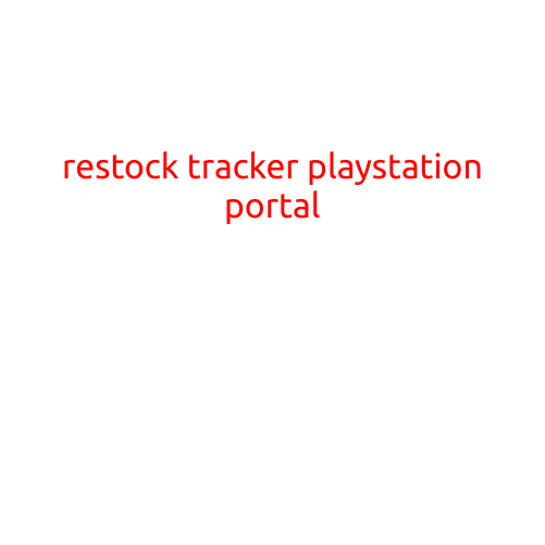 Restock Tracker: PlayStation Portal